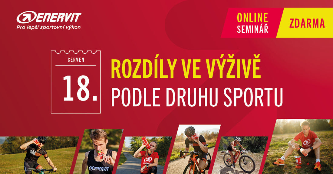 ON-LINE SEMINÁŘ: Rozdíl ve stravovací přípravě podle druhu sportu